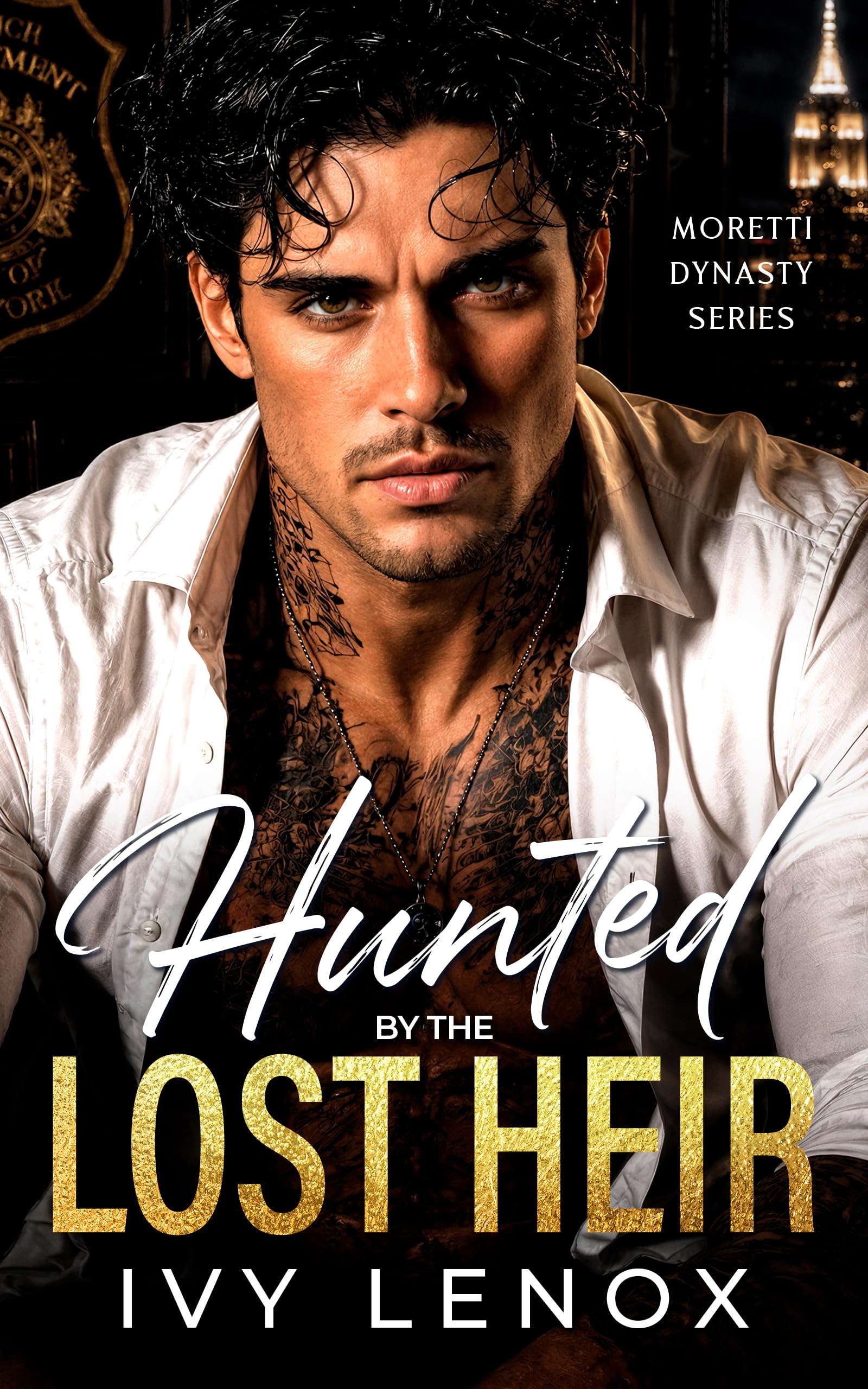 Hunted By The Lost Heir (Moretti Dynasty Series)