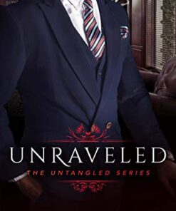 Unraveled (The Untangled Series Book 1)