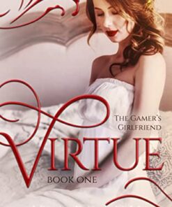 Virtue (The Gamer's Girlfriend Book 1)