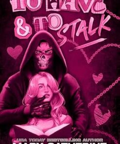 To Have and to Stalk (My Very Own Book Boyfriend 1)