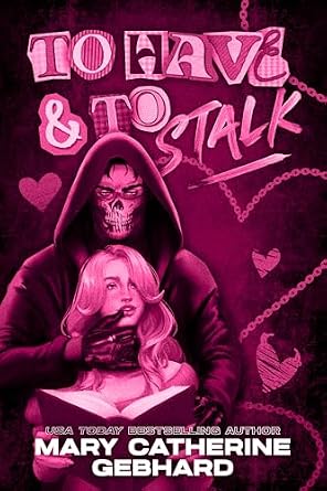 To Have and to Stalk (My Very Own Book Boyfriend 1)