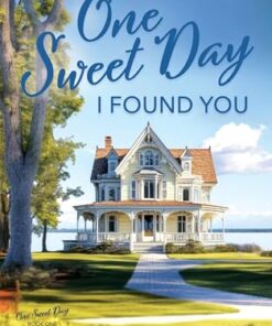 One Sweet Day I Found You (One Sweet Day Book 1)