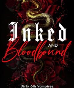 Inked & Bloodbound (Dirty 6th Vampires Book 1)