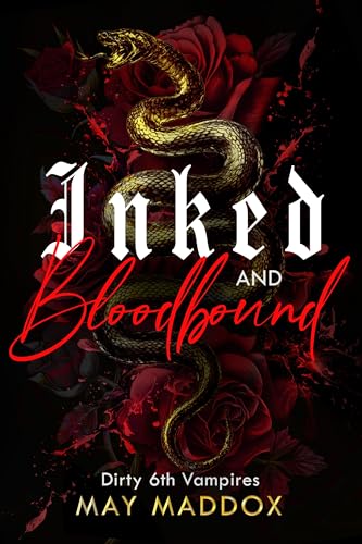 Inked & Bloodbound (Dirty 6th Vampires Book 1)