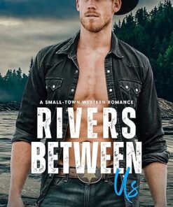 Rivers Between Us (Wisper Dreams Book 1)