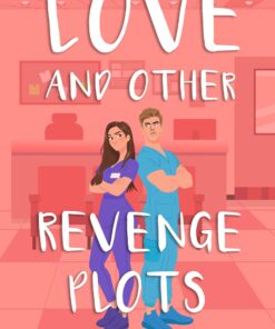 Love and Other Revenge Plots (Love in Louisville Book 2)