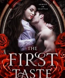 The First Taste (Senses in Seattle Book 1)