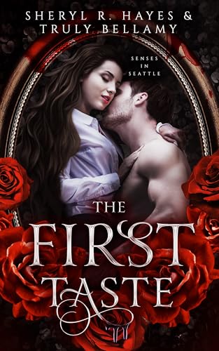 The First Taste (Senses in Seattle Book 1)