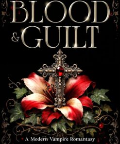 Blood & Guilt (Vampire of Montenegro Series Book 1)