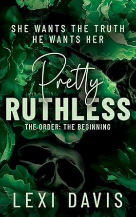 Pretty Ruthless: The Order: The Beginning (The Order Book 2)