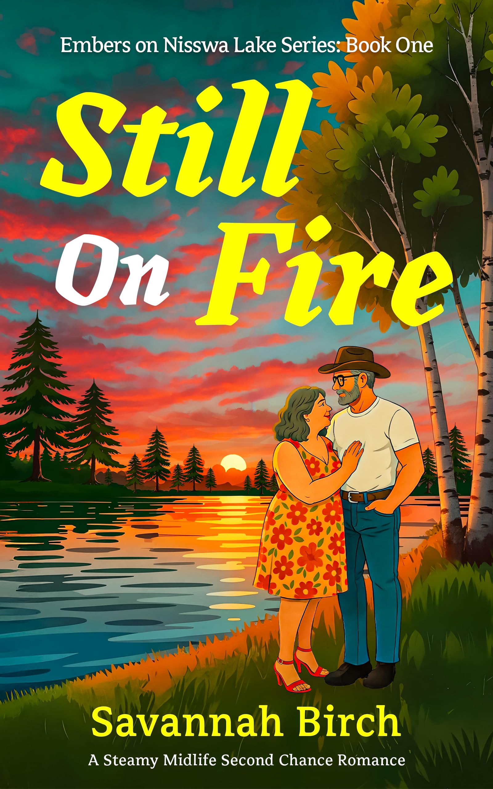 Still On Fire (Embers on Nisswa Lake Trilogy Book 1)