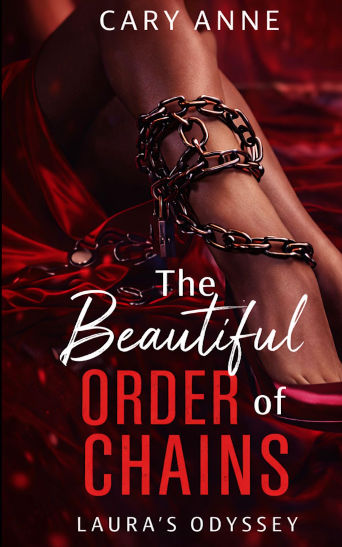 The Beautiful Order of Chains (Laura's Odyssey Book 2)