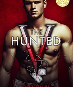 The Hunted (Vampire Navy SEAL: Sam & Layla Book 1)