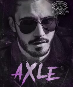 Axle (War Brothers MC Book 1)