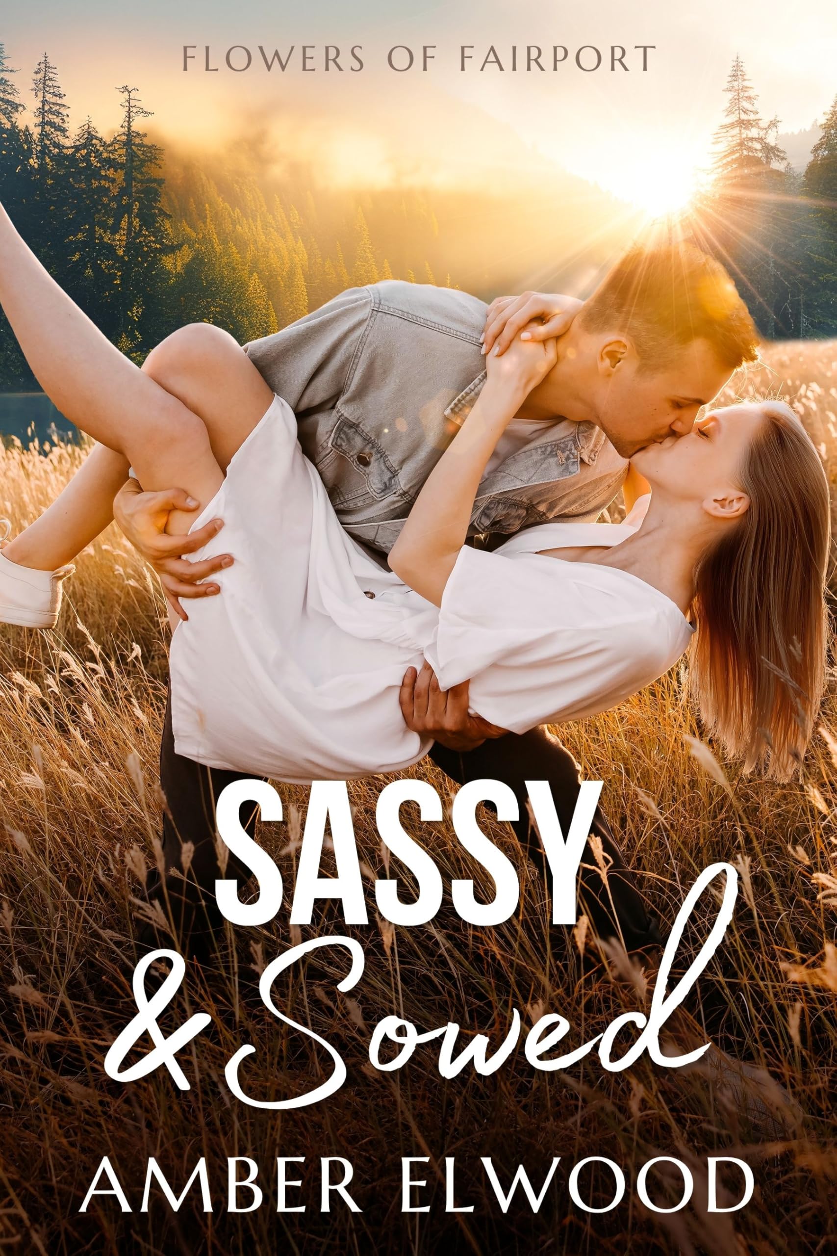 Sassy & Sowed (Flowers of Fairport Book 1)