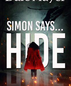 Simon Says... Hide (Kate Morgan Thrillers Book 1)