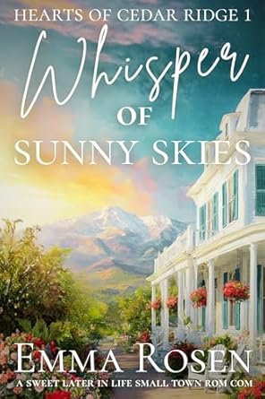 Whisper of Sunny Skies (Hearts of Cedar Ridge Book 1)