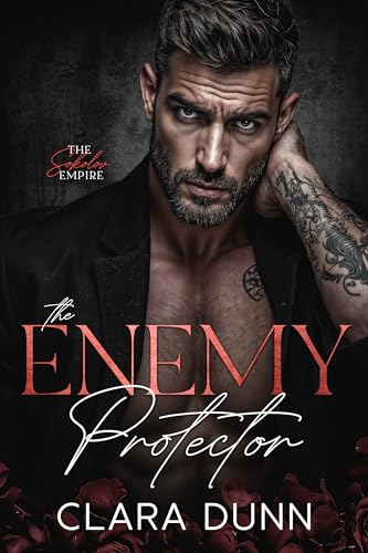 The Enemy Protector (The Sokolov Empire Book 1)