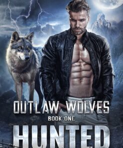 Hunted (Outlaw Wolves Book 1)