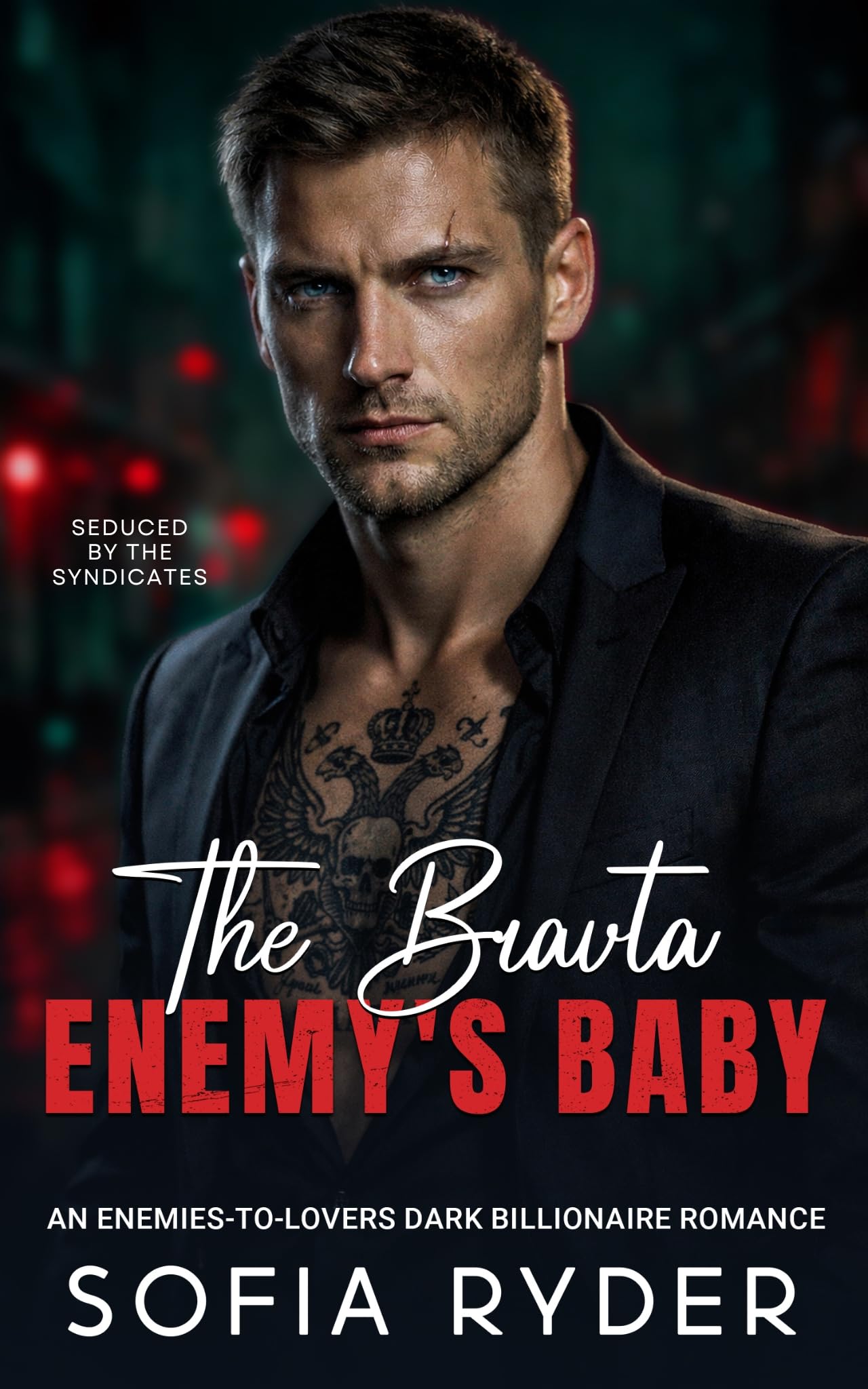 The Bratva Enemy’s Baby (Seduced by the Syndicates Book 3)