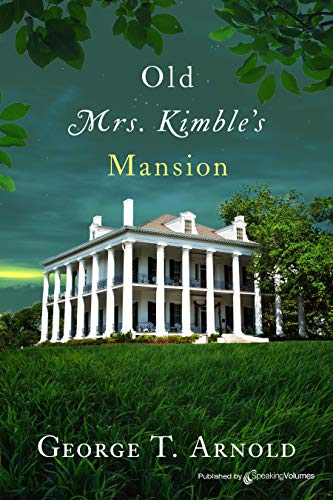 Old Mrs. Kimble's Mansion