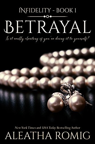 Betrayal (Infedilaty Book 1)