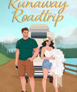 Runaway Roadtrip (Wildflower Brides Book 2)