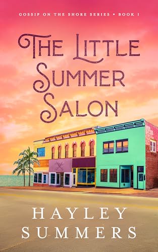 The Little Summer Salon (Gossip On The Shore Series Book 1)