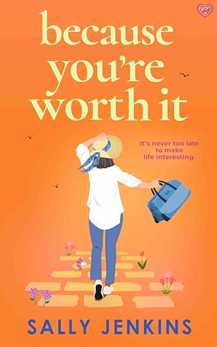 Because You’re Worth It
