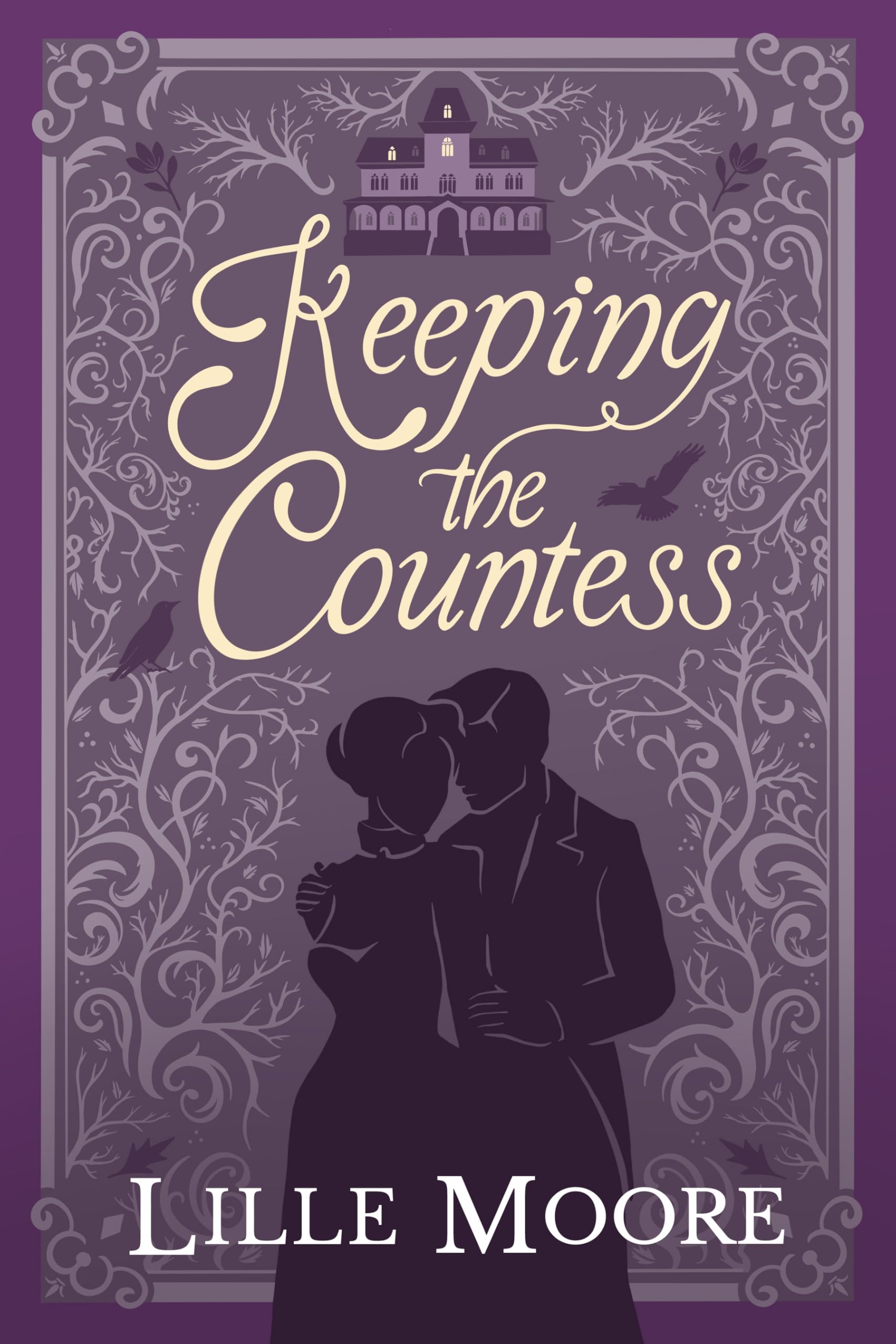 Keeping the Countess (Damsels in Disguise Book 1)