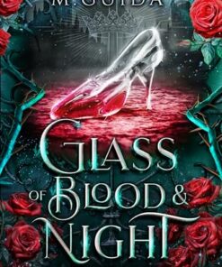 Glass of Blood and Night (Dark Ever After Fairytales Book 3)