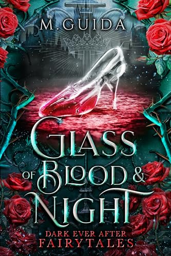 Glass of Blood and Night (Dark Ever After Fairytales Book 3)