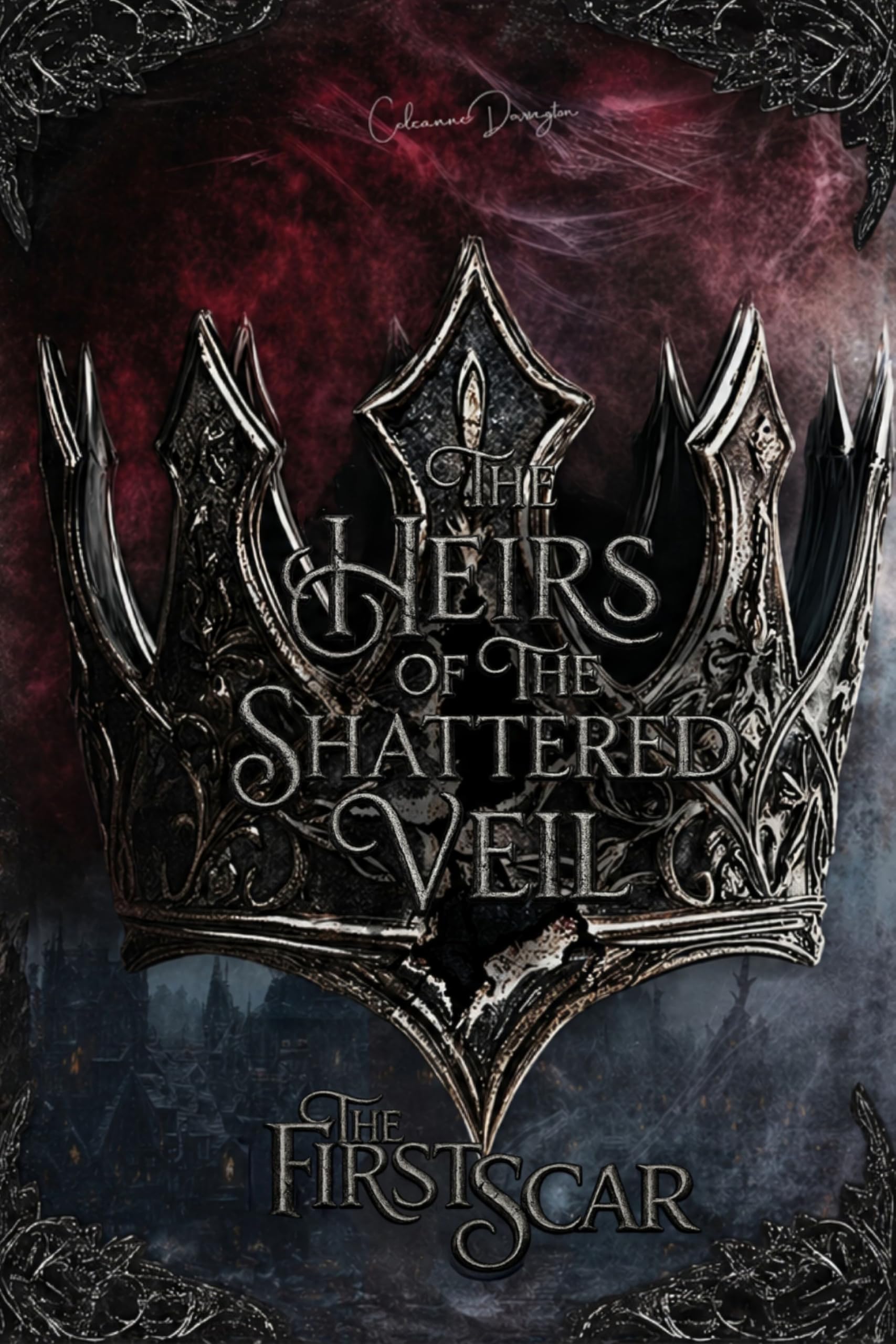 The First Scar (Heirs of the Shattered Veil Book 1)