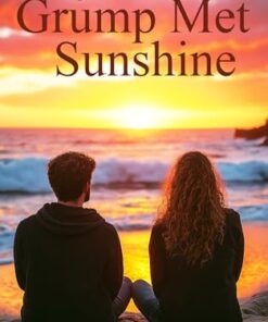 When Grump Met Sunshine
