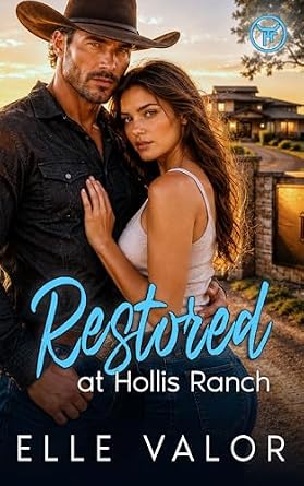 Restored at Hollis Ranch (Hollis Ranch Book 3)
