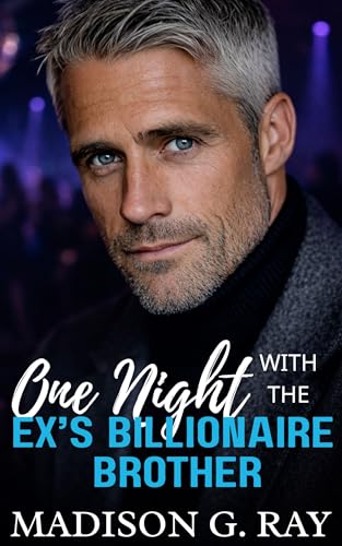 One Night with the Ex’s Billionaire Brother