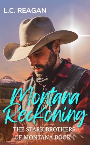 Montana Reckoning (Ellis's Story) (The Stark Brothers of Montana Book 1)