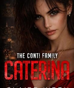 Caterina (The Conti Family Series Book 7)