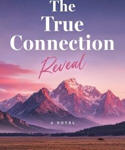 The True Connection (Reveal Book 1)