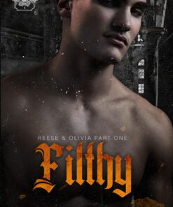 Filthy (Heirs of All Hallows’ Book 1)