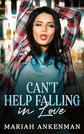 Can't Help Falling In Love (Jackson Family Distillery Book 3)