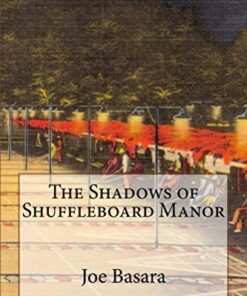 The Shadows of Shuffleboard Manor