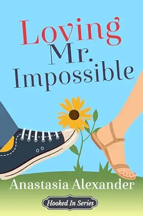 Loving Mr. Impossible
