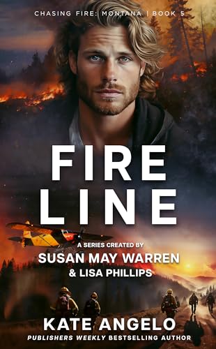 Fireline (Chasing Fire: Montana Book 5)