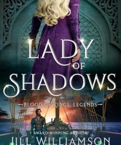 Lady of Shadows (Blood of Kings: Legends Book 3)
