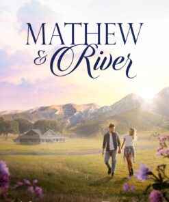 Mathew & River (Taylors of Copper Creek Book 1)