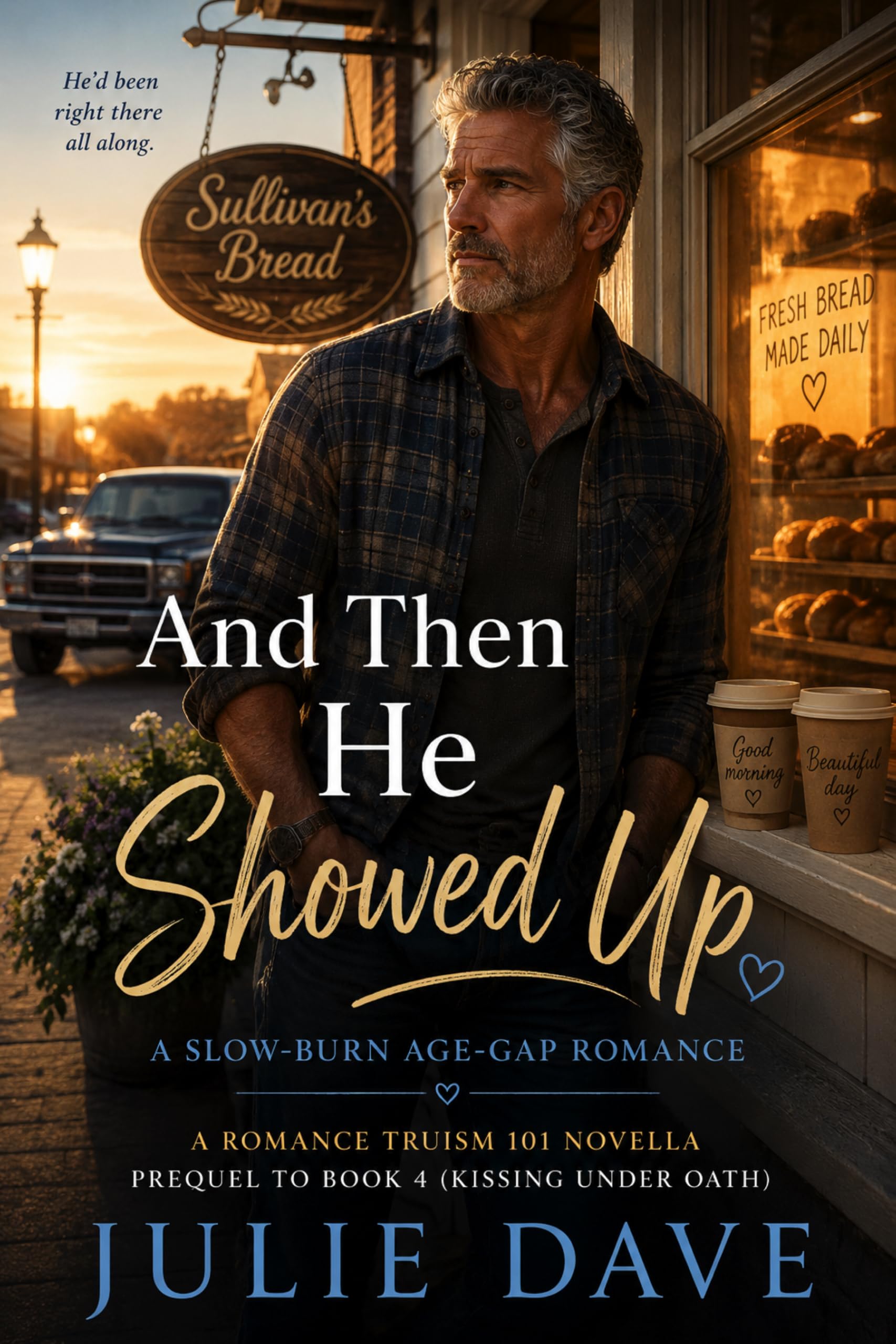 And Then He Showed Up (Romance Truism Book 5)