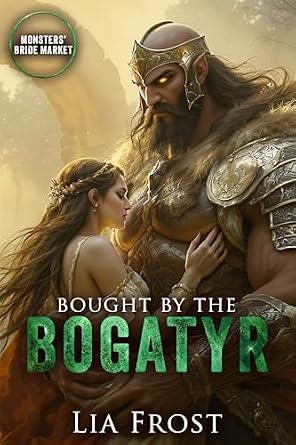 Bought by the Bogatyr