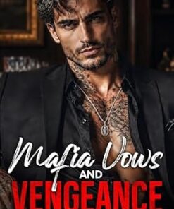 Mafia Vows and Vengeance