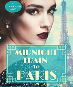 Midnight Train to Paris (City of Light Book 3)